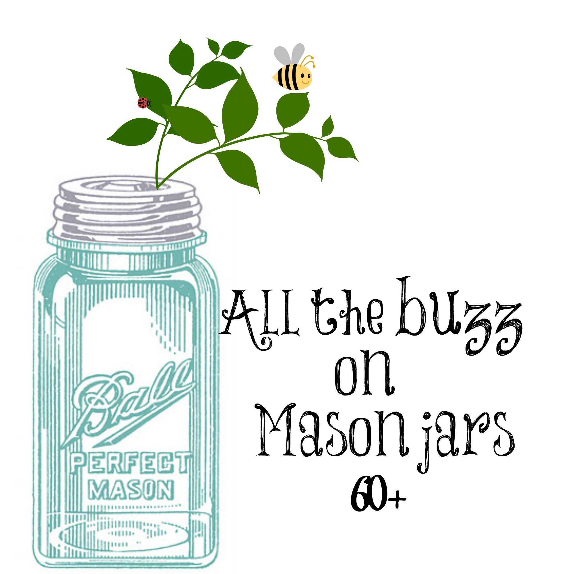 All things mason jars