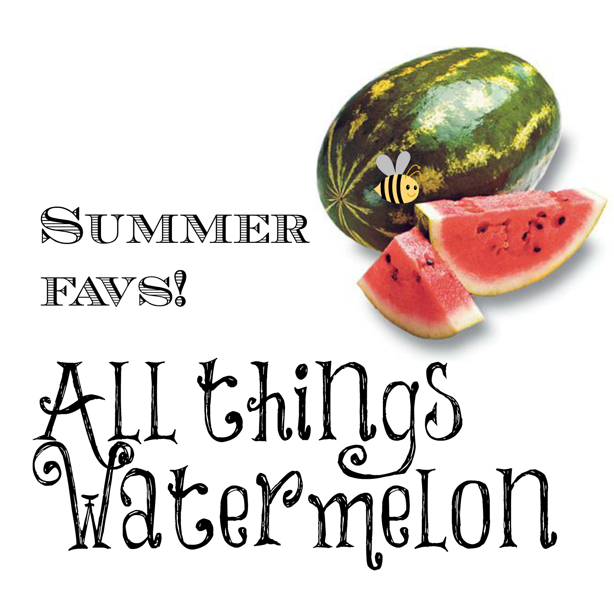 All things watermelon