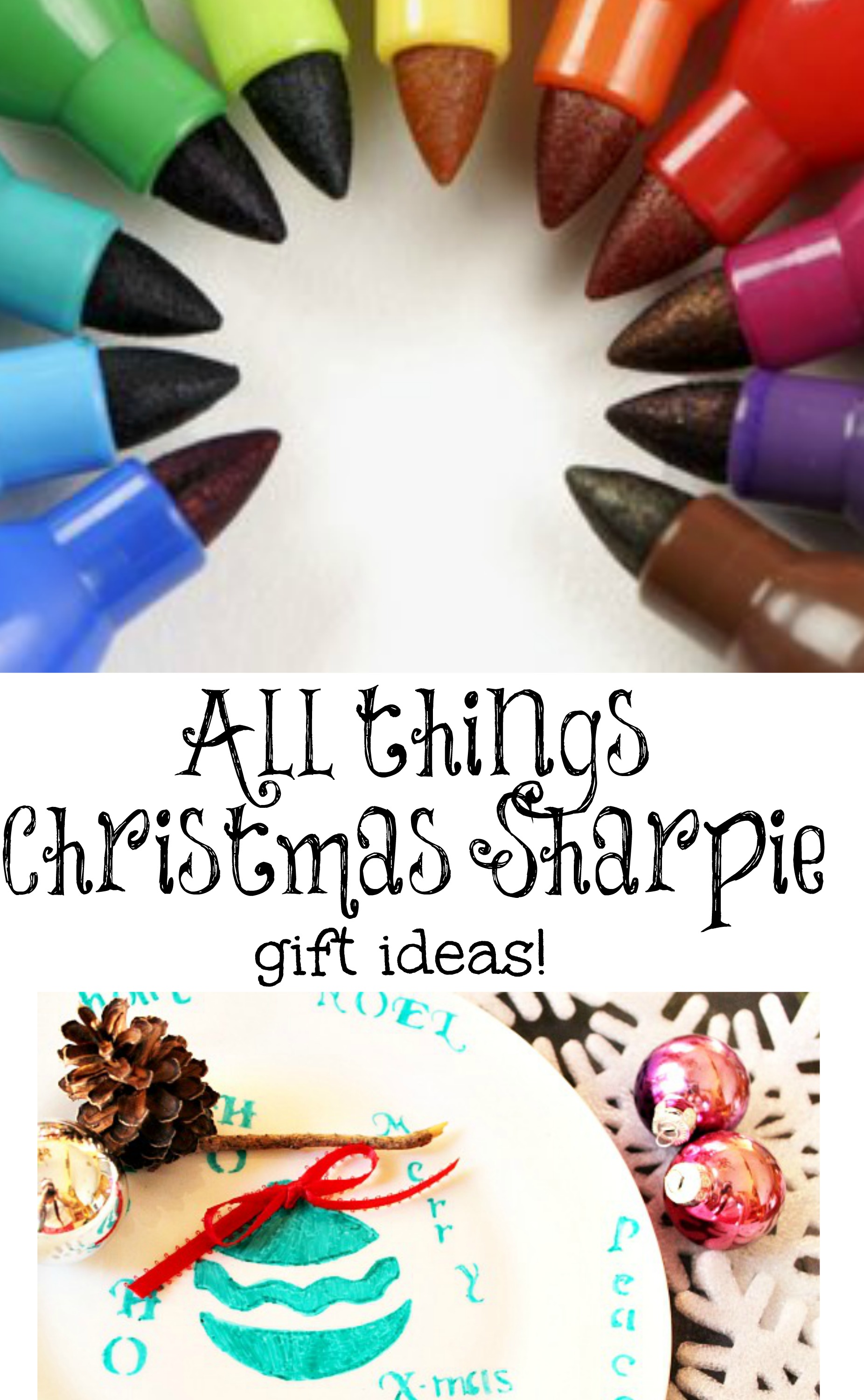 All things Christmas sharpie gift ideas