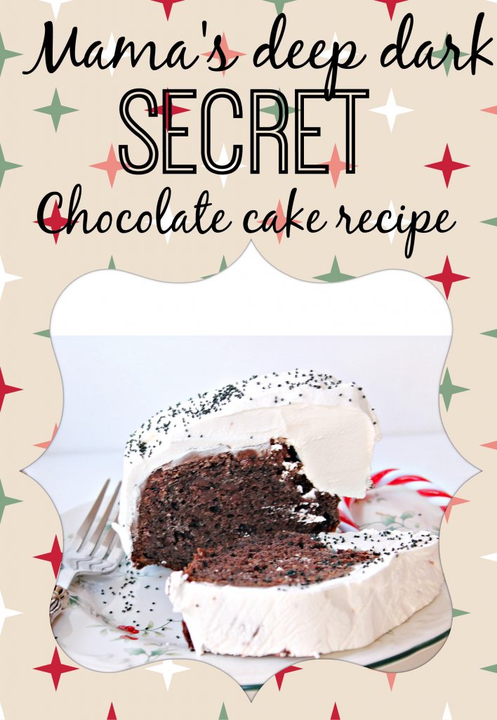 mamas-deep-dark-secret-chocolate-cake-recipe