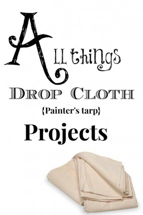 All things drop cloth projects