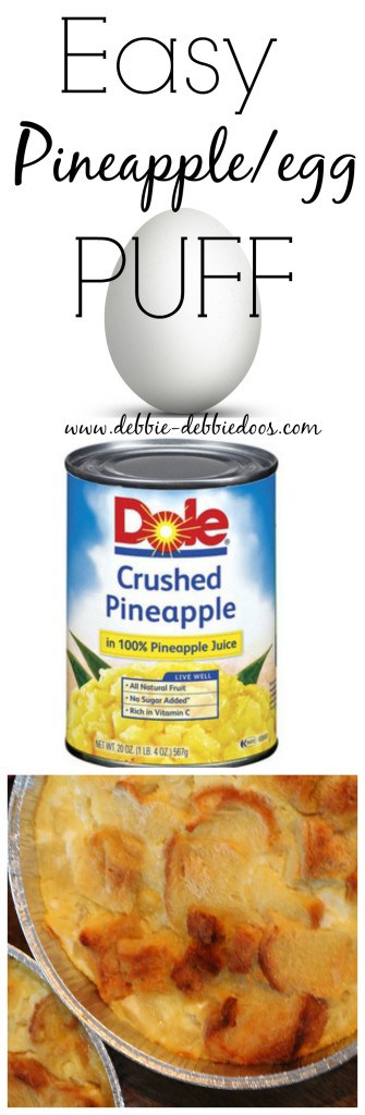 Easy Pineapple egg puff casserole #debbiedoos