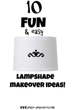 10 fun and easy lampshade makeover ideas