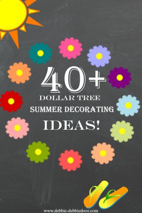 40+ summer decorating ideas from dollar tree