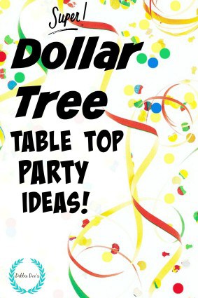 dollar tree table top party ideas