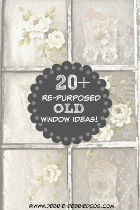 20+ re-purposed old window ideas