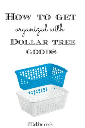 How to get organized with dollar tree goods