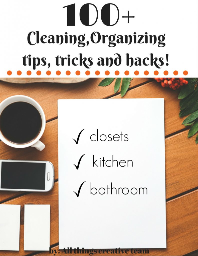 100 cleaning and organizing tips