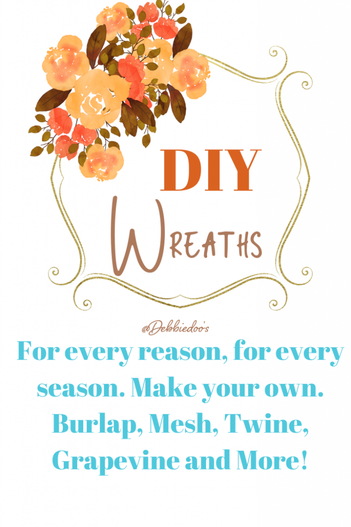 How to make your own wreath DIY,on Burlap, Mesh, Twig and Twine wreaths