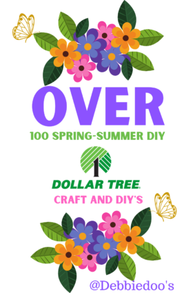 Dollar tree Spring and Summer DIY and Craft ideas